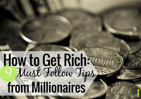It took me a while but i finally learned how to get rich quick, realistically. How to Get Rich: 9 Tips from Millionaires - Frugal Rules