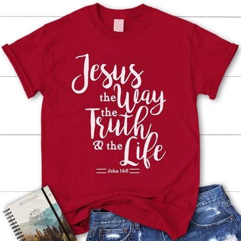 John 146 Jesus The Way The Truth The Life Womens Christian T Shirt