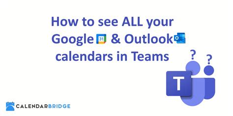 How To Sync All Your Calendars To Microsoft Teams Calendarbridge Help