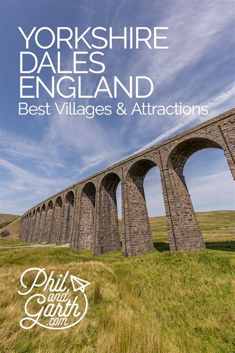 The Best Yorkshire Dales Villages And Attractions Phil And Garth