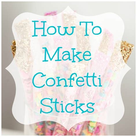 Confetti Stick Party Favors Diy Weddings