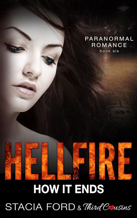 Hellfire How It Ends Paranormal Romance Book 6 Paranormal Romance Series
