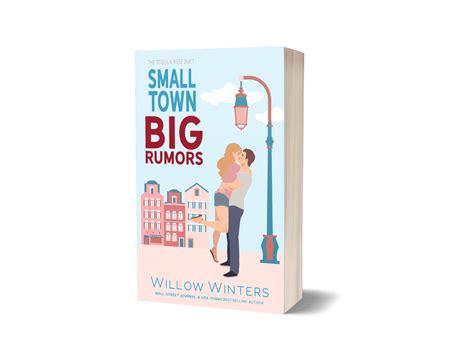 Small Town Big Rumors The Tequila Rose Duet Willow Winters