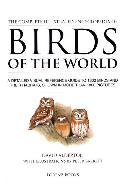 The Complete Illustrated Encyclopedia Of Birds Of The World A