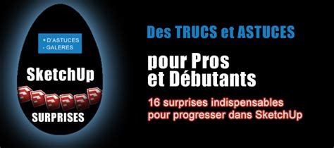 Tuto Astuces Sketchup Pour Pro Et D Butants Sur Tuto Com