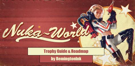 Nuka world trophy guide we'll show there are 10 trophies (0 hidden trophies) that can be earned in the ps4 version. Nuka-World - Trophy Guide & Roadmap - PlaystationTrophies.org