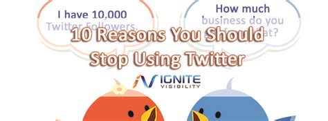 10 Reasons You Should Stop Using Twitter Ignite Visibility