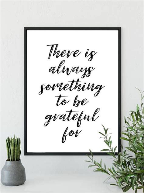 There Is Always Something To Be Grateful For Printable Quote Etsy