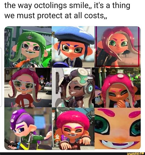 The Way Octolings Smile It S A Thing We Must Protect At All Costs IFunny Splatoon Memes