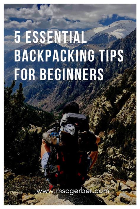 5 Essential Backpacking Tips For Beginners ⋆ Mscgerber In 2020