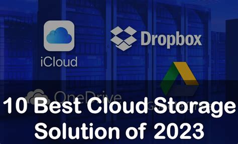 10 Best Cloud Storage Solutions Of 2023 Techwrix