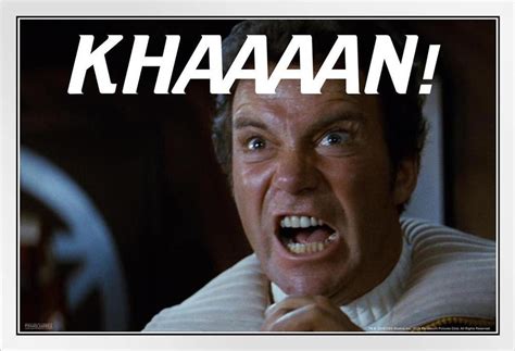 Captain Kirk Khan Meme Star Trek Ii The Wrath Of Khan Funny Yell Face