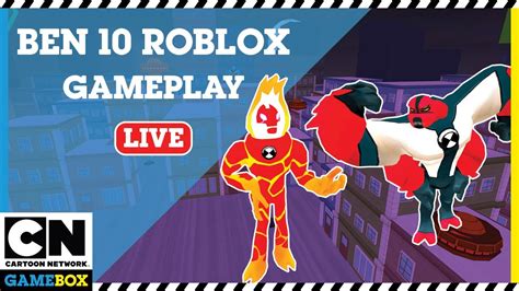 🔴 Live Ben 10 Roblox Join Ben And The Aliens Its Hero Time