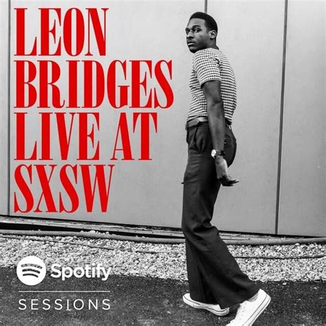 Leon Bridges Spotify Sessions Lyrics And Tracklist Genius