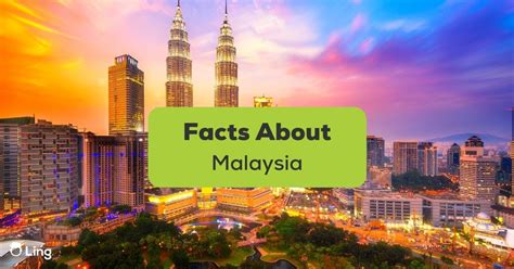 The Fascinating Facts About Malaysia 1 Comprehensive Guide Ling App