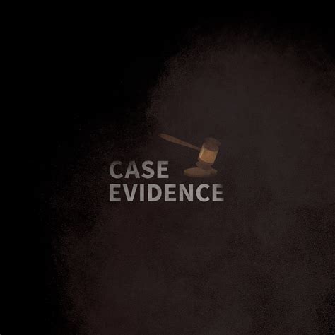 Case Evidence Up And Vanished