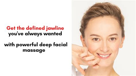 Get The Defined Jawline Youve Always Wanted With Powerful Deep Facial Massage Youtube