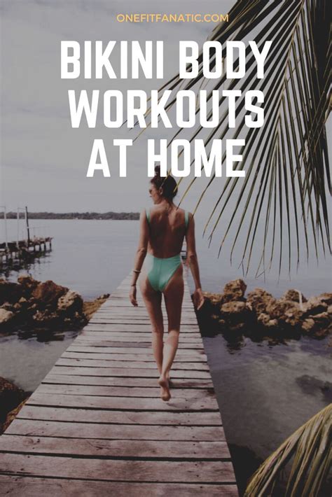 Best Bikini Body Workouts At Home In Bikini Body Workout