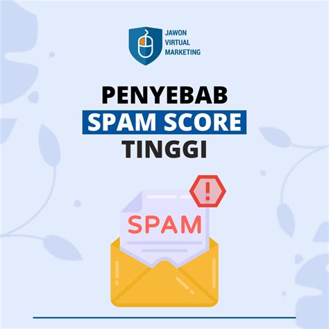 Penyebab Spam Score Website Tinggi Dan Imbasnya Blog Jvm