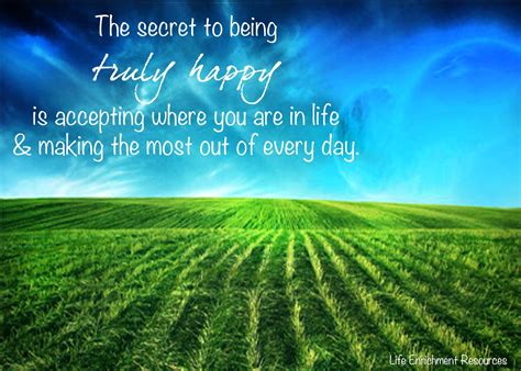 The Secret To Being Truly Happy Is Accepting Where You Are In Life