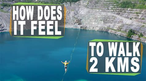 Whats It Like To Walk A 2km Long World Record Highline 9 Testimonies