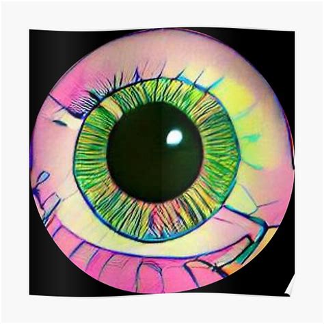 Trippy Eyeball Poster For Sale By Shiablue Redbubble