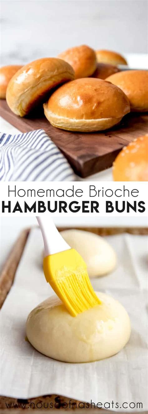Homemade Brioche Hamburger Buns House Of Nash Eats