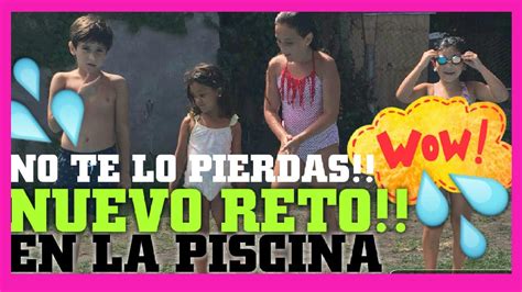 Reto En La Piscina 1 2 3 Yaaaa Youtube