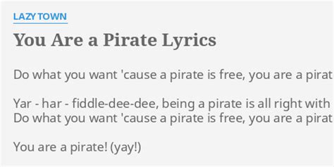 You Are A Pirate Lyrics By Lazytown Do What You Want