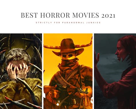 Best Horror Movies 2021 Strictly For Paranormal Junkies Movque