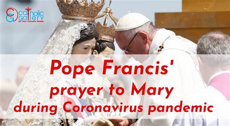Pope Francis Prayer To Mary During Coronavirus Pandemic