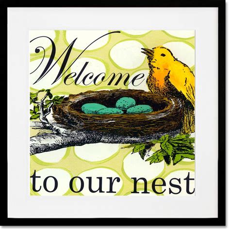 Greenbox Art Welcome To Our Nest Graphic Art Print Wayfair