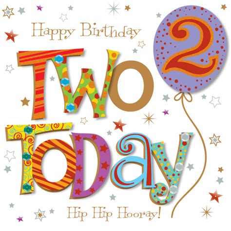 You will be there for our birthdays and to light the candles. Two Today 2nd Birthday Greeting Card | Cards | Love Kates