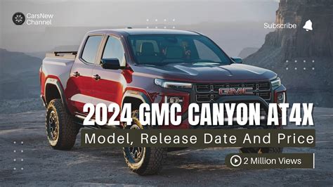 2024 Gmc Canyon At4x Redesign Model And Release Date