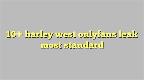 10 Harley West Onlyfans Leak Most Standard Công Lý And Pháp Luật