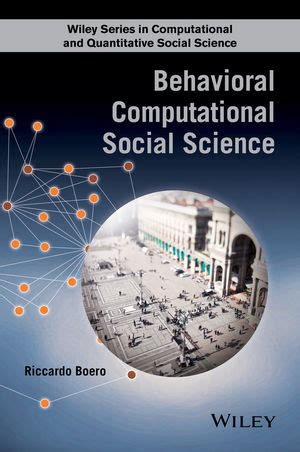Arts and social sciences journal is one of the top computational social science journals which publish original articles and help the researchers and scientists of the related field to enhance their scientific knowledge. Wiley: Behavioral Computational Social Science - Riccardo ...