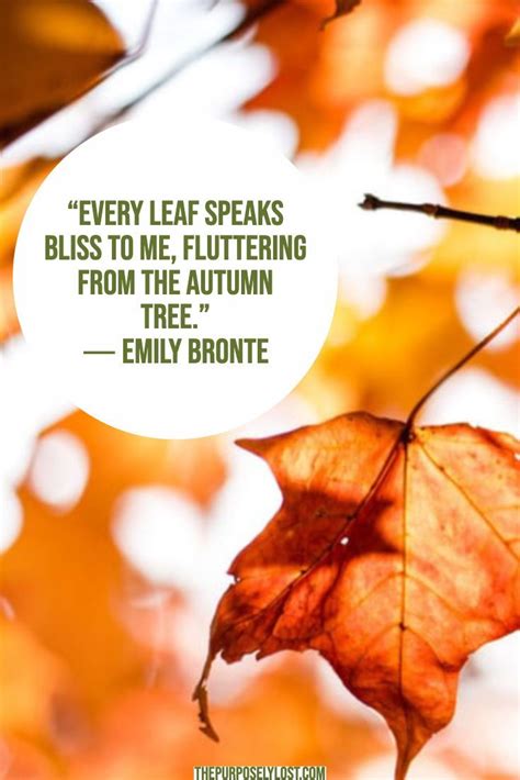 Every Leaf Speaks Bliss To Me Fluttering From The Autumn Tree Emily