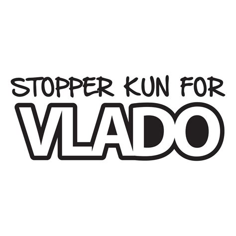 Stopper Kun For Vlado Vis Alle Stickers Foliegejl Dk