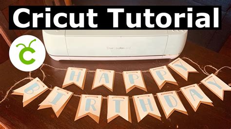 How To Make A Banner With Cricut Birthday Banner Ideas Youtube