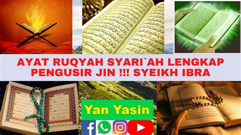 Download as pdf, txt or read online from scribd. Ayat RUQYAH SYARIAH Lengkap Pengusir JIN !!! SYEIKH IBRA ...