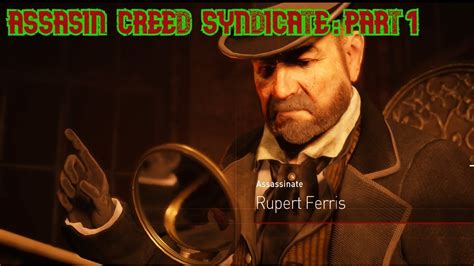 Assassin Creed Syndicate Part Kill Rupert Ferris Youtube