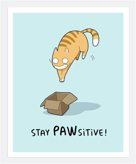 a cartoon cat jumping over a box with the caption stay pawstivee on it