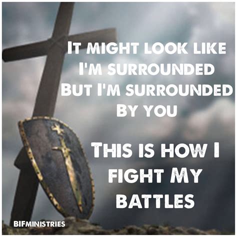 This Is How I Fight My Battles Battle Quotes Worship Quotes Worship