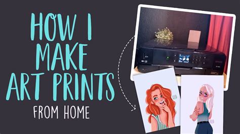 How I Make Art Prints From Home Youtube