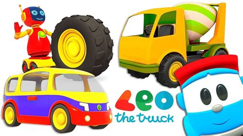 Leo The Truck Cartoon For Children And Robots For Kids Toy Trucks And Car