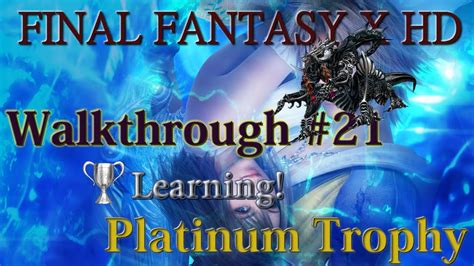 Mar 29, 2018 · ffx.ps3 hd.74.jpg when tidus goes to sleep, he'll begin a short dream sequence. Final Fantasy X HD - Walkthrough Platinum Guide #21 ...