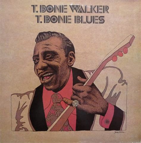 T Bone Walker T Bone Blues 1973 Vinyl Discogs