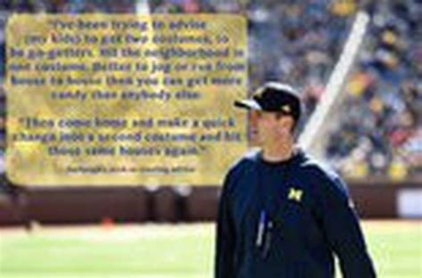 Harbaughisms Notable Quotes From Michigan Coach Jim