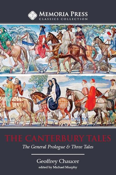 The Canterbury Tales The General Prologue And Three Tales Second
