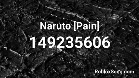 Naruto Pain Roblox Id Roblox Music Codes